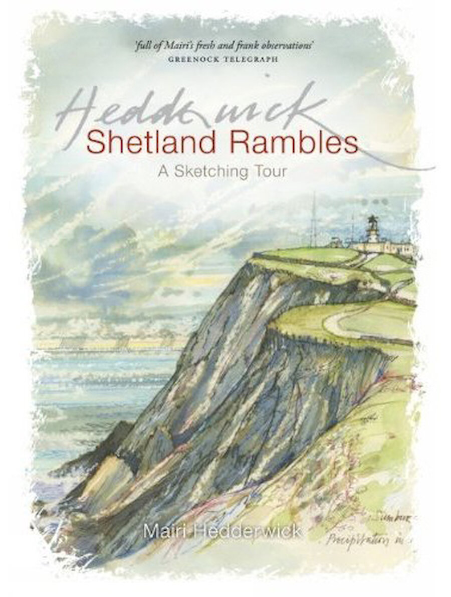 Shetland Rambles Sketching Tour By Mairi Hedderwick